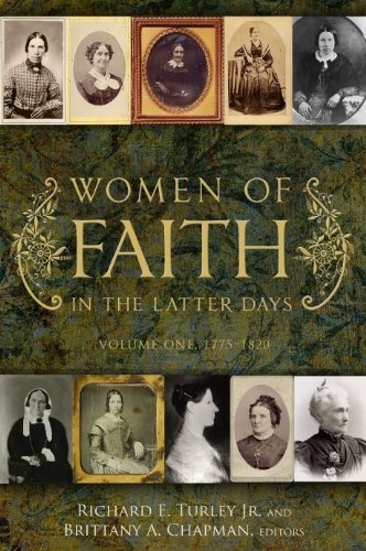 Women of Faith in the Latter Days, Volume 1