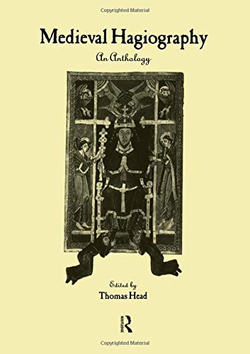 Medieval Hagiography: An Anthology (Garland Library of Medieval Literature)