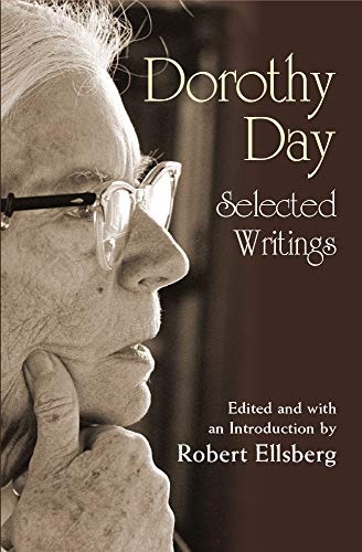 Dorothy Day, Selected Writings