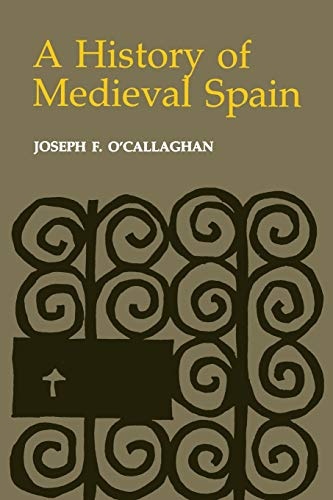 A History of Medieval Spain (Cornell Paperbacks)