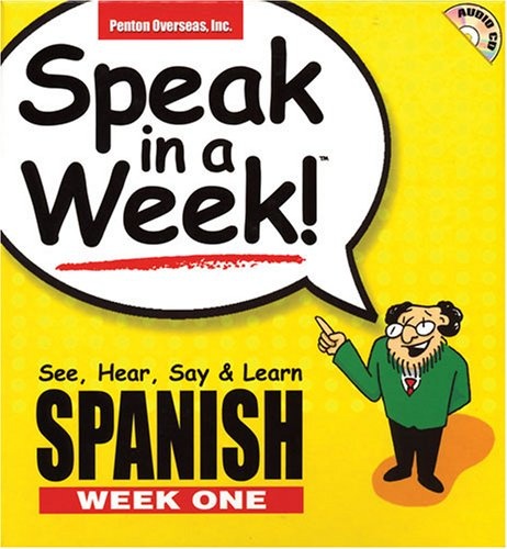Speak in a Week Spanish: Week 1 (Spanish Edition)