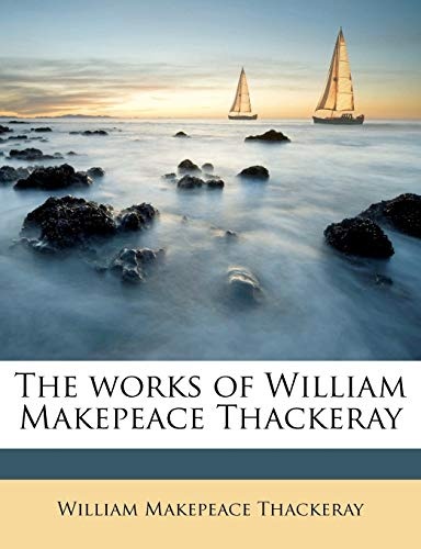 The works of William Makepeace Thackeray Volume 14