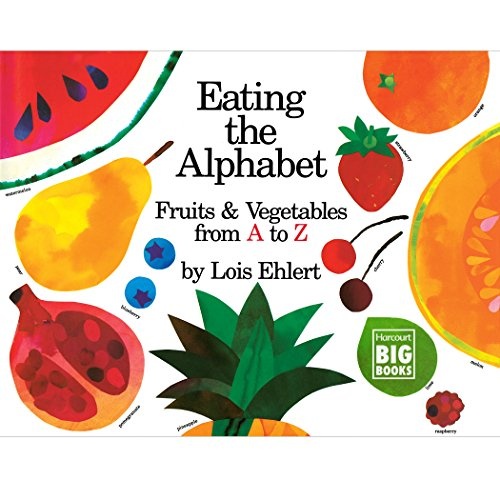 Eating the Alphabet: Fruits & Vegetables from A to Z (Harcourt Brace Big Book)