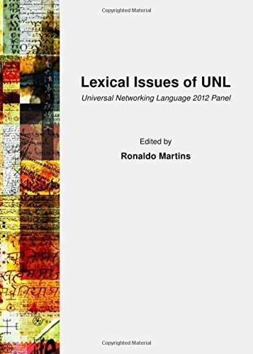 Lexical Issues of Unl: Universal Networking Language 2012 Panel