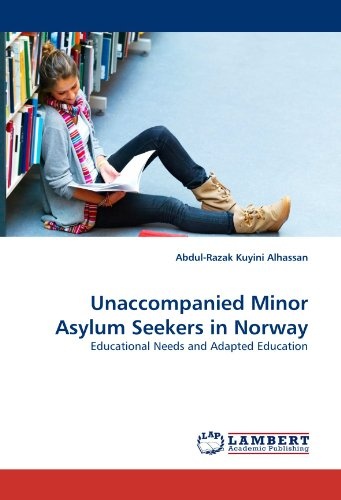 Unaccompanied Minor Asylum Seekers in Norway: Educational Needs and Adapted Education
