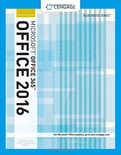 Illustrated Microsoft Office 365 & Office 2016: Introductory