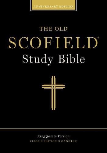 The Old ScofieldÂ® Study Bible, KJV, Classic Edition