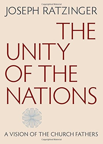 The Unity of the Nations: A Vision of the Church Fathers
