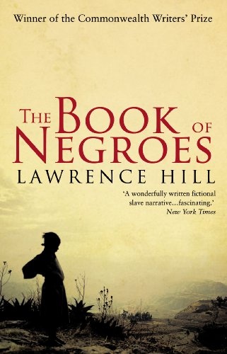 the book of negroes. lawrence hill