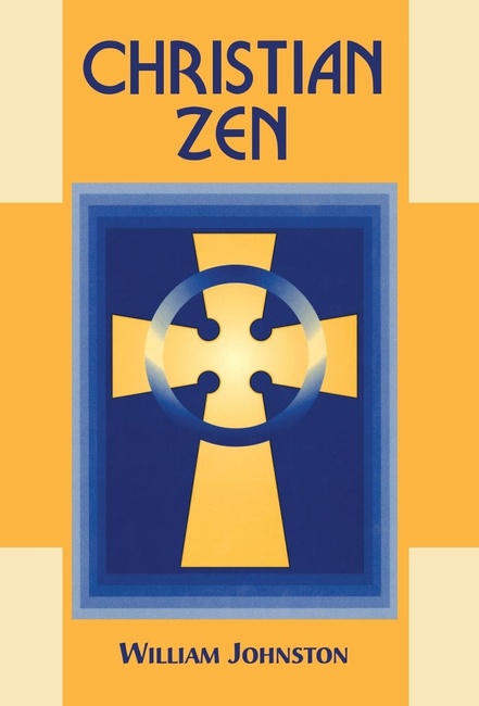 Christian Zen: A Way of Meditation