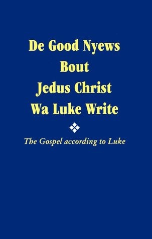 Gospel According to Luke (Gullah Edition)