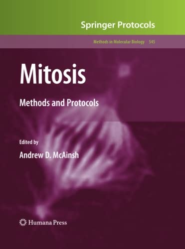 Mitosis: Methods and Protocols (Methods in Molecular Biology, 545)