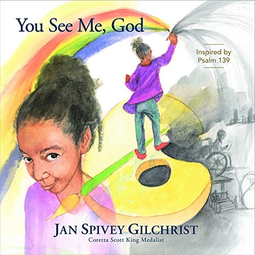 You See Me, God: Inspired by Psalm 139 (Be Still and Know Stories)