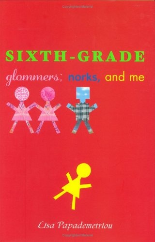 Sixth-Grade Glommers, Norks, and Me