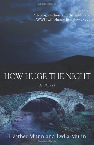 How Huge the Night: A Novel