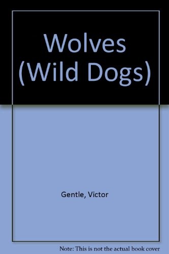 Wolves (Wild Dogs)