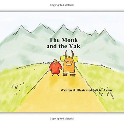 The Monk and the Yak: Children's Picture Book with Audiobook as a GIFT. (Age 4-8) An Eastern story about friendship and trust in life. (Inspirational Children's Books) (by Inspiring Reads For Kids)