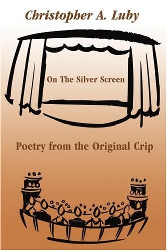 On The Silver Screen: Poetry from the Original Crip