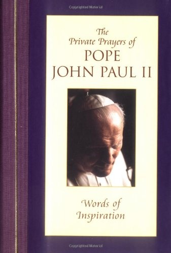 Words of Inspiration (Private Prayers of Pope John Paul II) (v. 1)