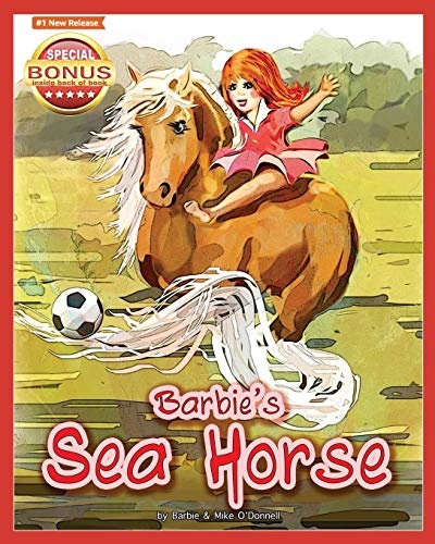 Barbie's Sea Horse (Are My Prayers Heard?)