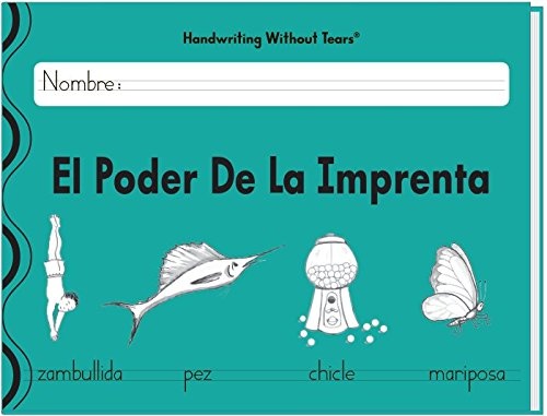 El Poder de la Imprenta (Spanish) by Handwriting Without Tears