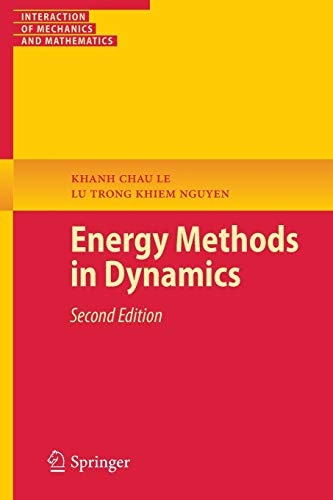 Energy Methods in Dynamics (Interaction of Mechanics and Mathematics)