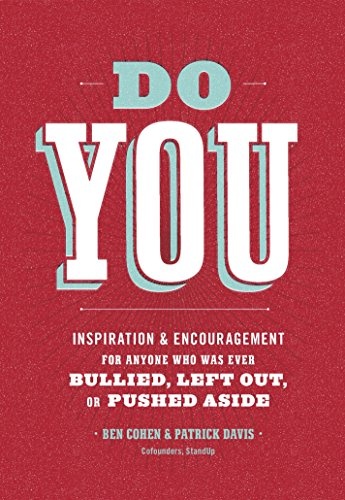 Do You: Inspiration and Encouragement for Anyone Who Was Ever Bullied, Left Out, or Pushed Aside