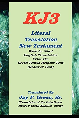 KJ3 Literal Translation New Testament