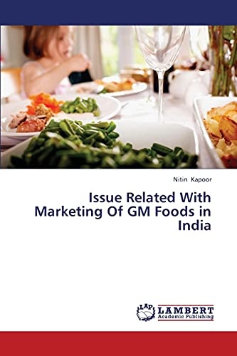 Issue Related With Marketing Of GM Foods in India