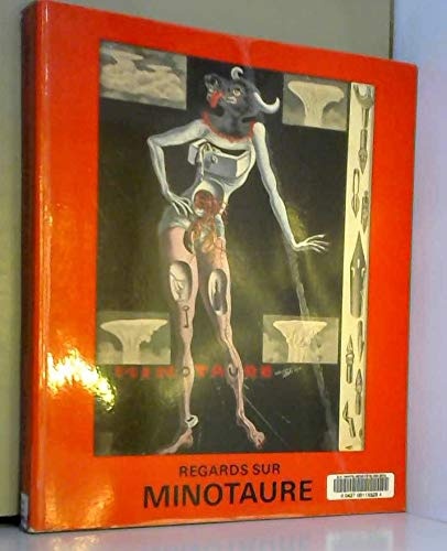 Regards sur Minotaure: La revue aÌ teÌte de beÌte (PARIS MUSEES) (French Edition)
