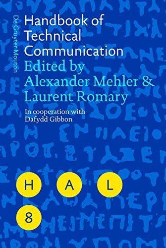 Handbook of Technical Communication (Handbooks of Applied Linguistics [Hal])