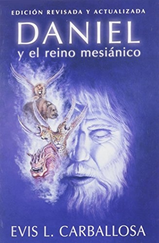 Daniel y el reino mesiÃ¡nico (Spanish Edition)