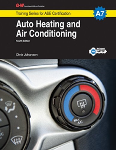Auto Heating and Air Conditioning, A7 (Training Series for ASE Certification: A7)
