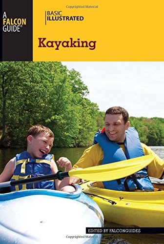 Basic Illustrated Kayaking (Basic Illustrated Series)