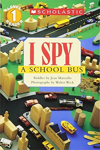 I Spy a School Bus (Scholastic Reader, Level 1)