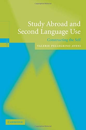 Study Abroad and Second Language Use: Constructing The Self