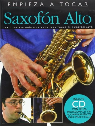 Empieza A Tocar: Saxofon Alto