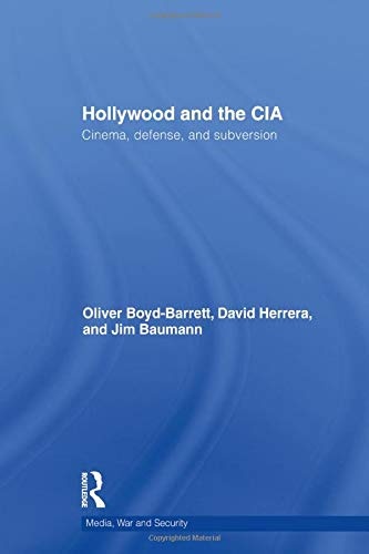 Hollywood and the CIA: Cinema, Defense and Subversion