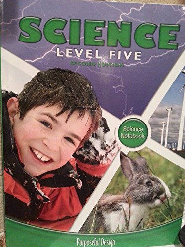 Science Level Five- Science Notebook- Purposeful Design