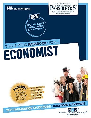 Economist (C-1262): Passbooks Study Guide (Career Examination Series)