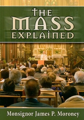 The Mass Explained-Revised and Expanded Edition