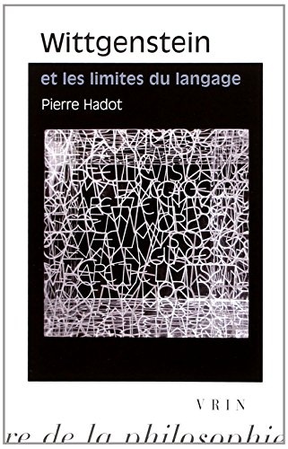 Wittgenstein Et Les Limites Du Langage (Bibliotheque D'Histoire de La Philosophie - Poche) (French Edition)
