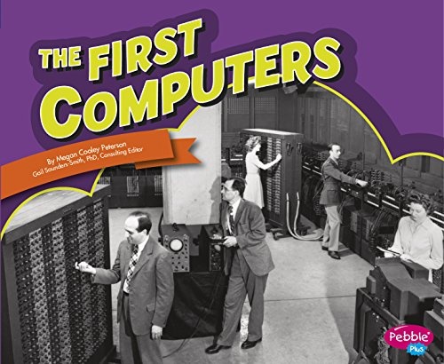 The First Computers (Famous Firsts)