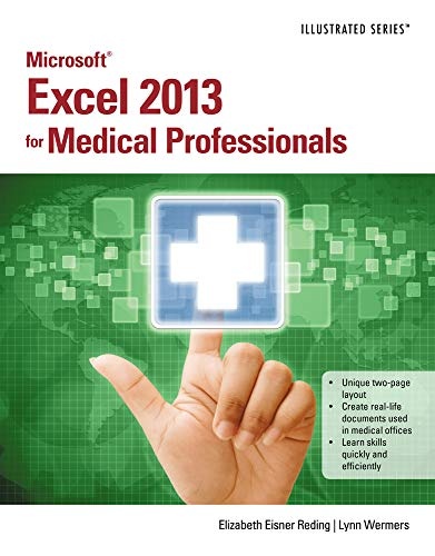Microsoft Excel 2013 for Medical Professionals (Illustrated)