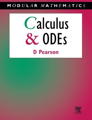 Calculus and Ordinary Differential Equations (Modular Mathematics Series)
