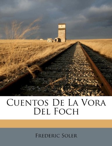 Cuentos De La Vora Del Foch (Spanish Edition)