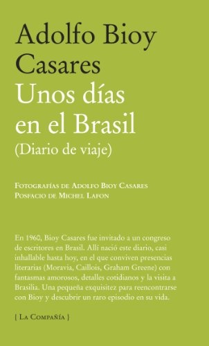 Unos dÃ­as en el Brasil (Diario de viaje) (La CompaÃ±Ã­a) (Spanish Edition)