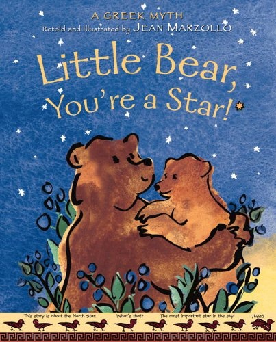 Little Bear, You're a Star!: A Greek Myth About the Constellations