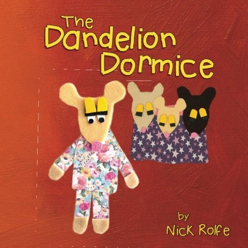 The Dandelion Dormice: A Story of Cultural Acceptance (Rainbow Street Series)