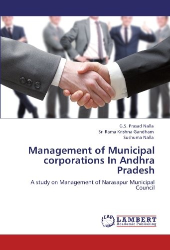 Management of Municipal corporations In Andhra Pradesh: A study on Management of Narasapur Municipal Council
